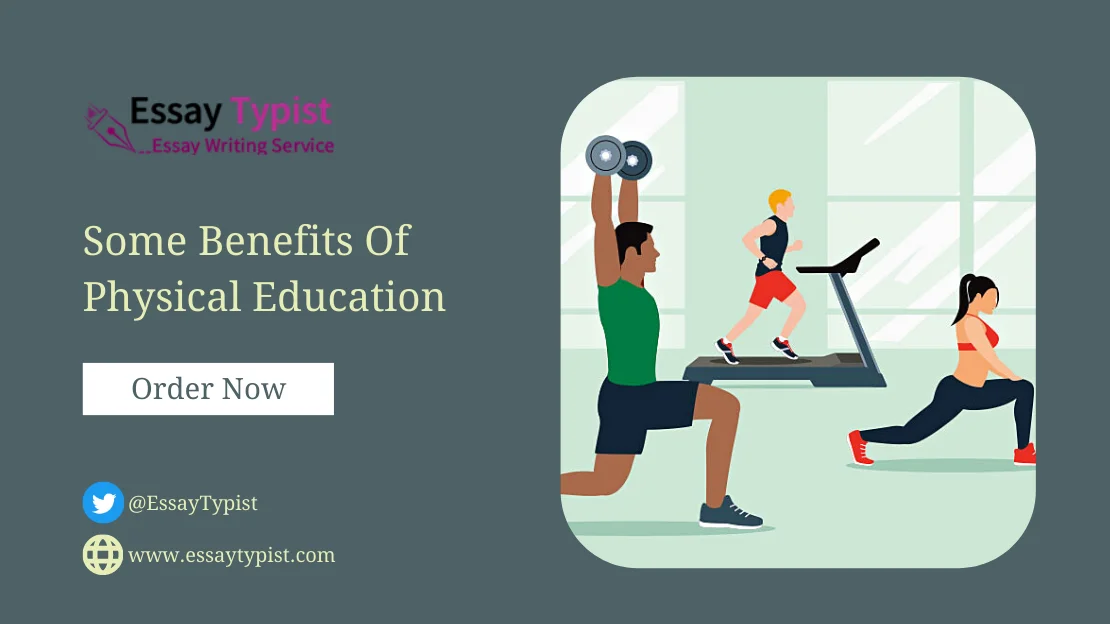 Some benefits of physical education