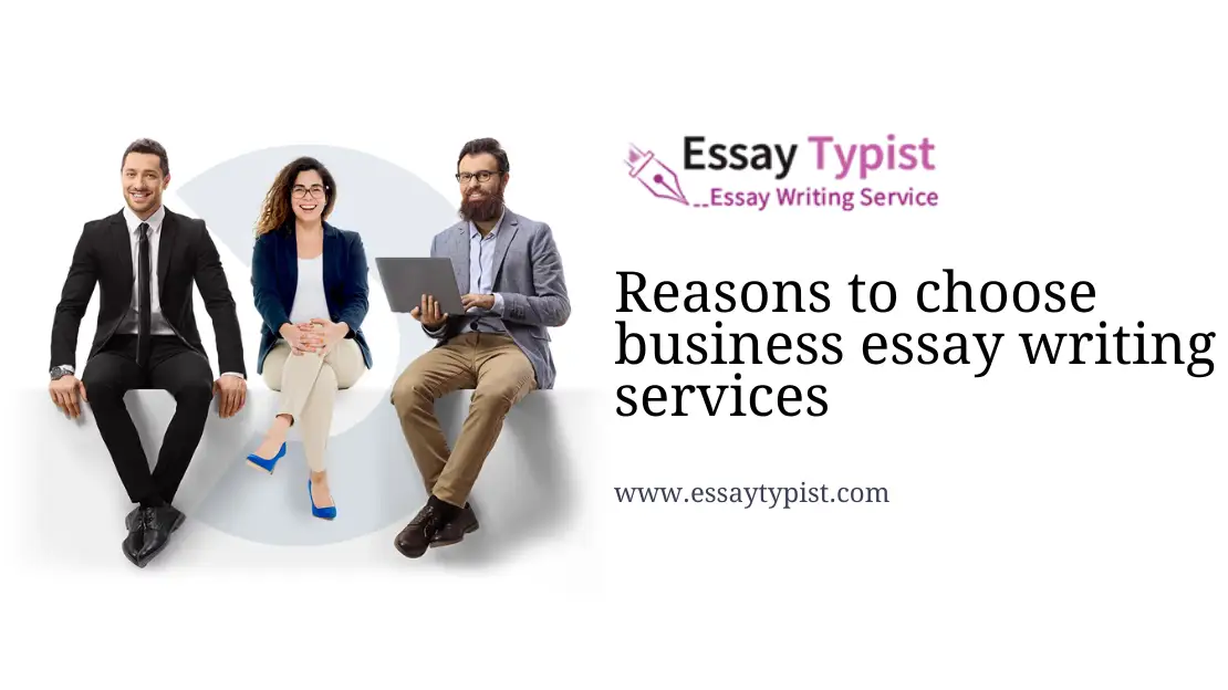reasons to choose business essay writing services