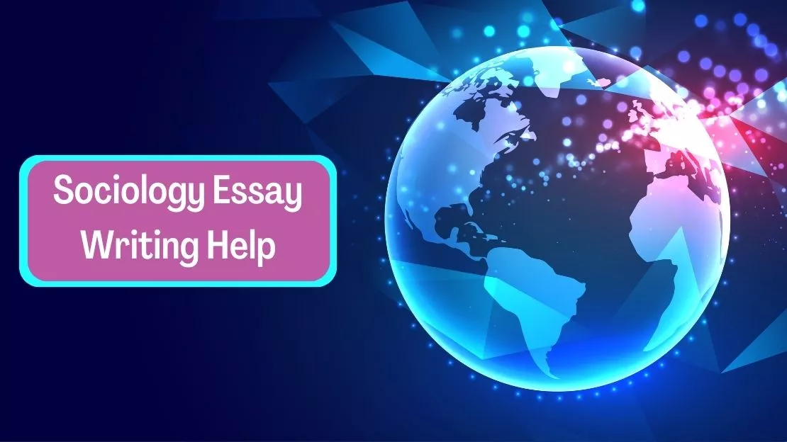 Sociology Essay Writing Services Near Me | Sociology Essay Writing Help - 30% Off Online